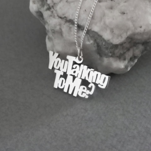 925 sterling silver  You Talking To Me pendant
