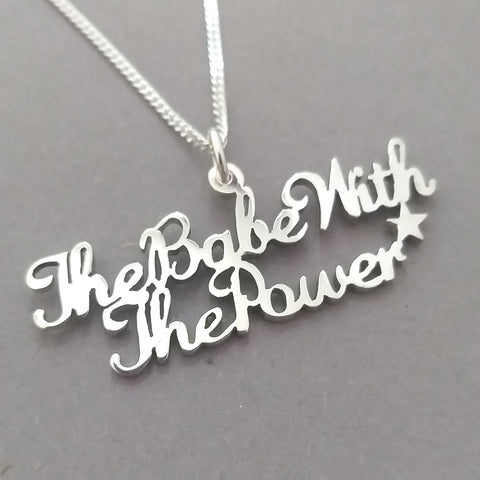 The Babe with the Power Sterling Silver Handmade Pendant