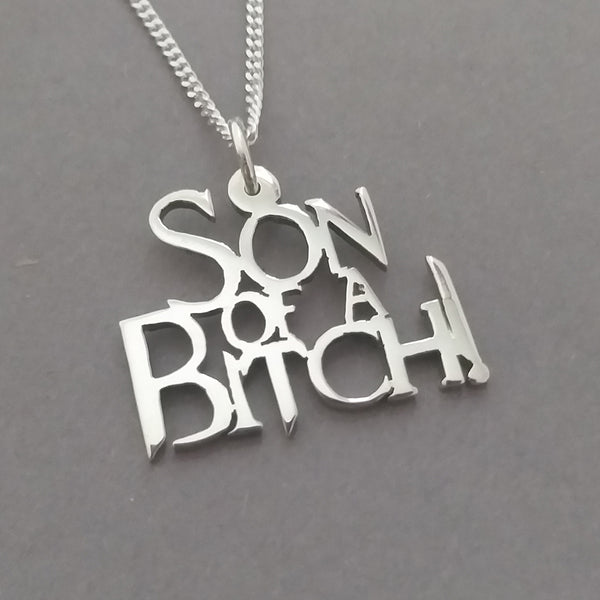 Son of a B*tch! Sterling Silver handmade Pendant