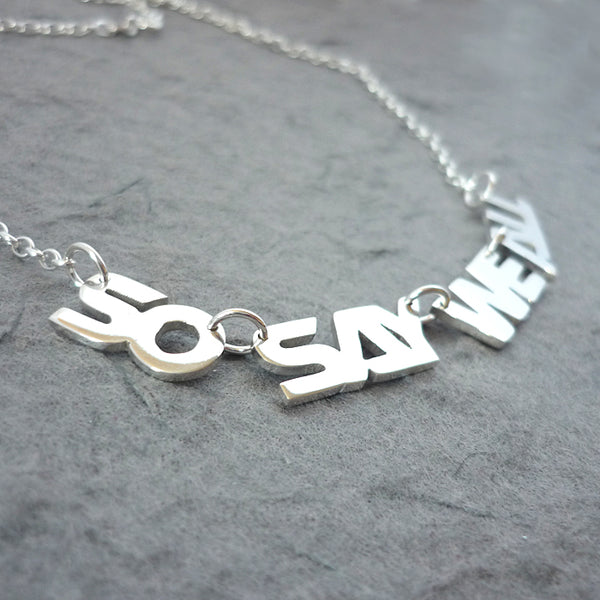 So Say We All BSG-Inspired Handmade Sterling Silver Necklace