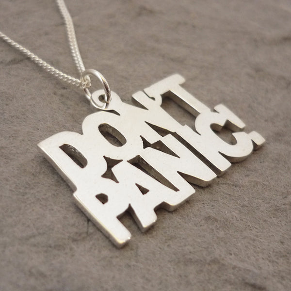 Don't Panic Sterling Silver Handmade Pendant
