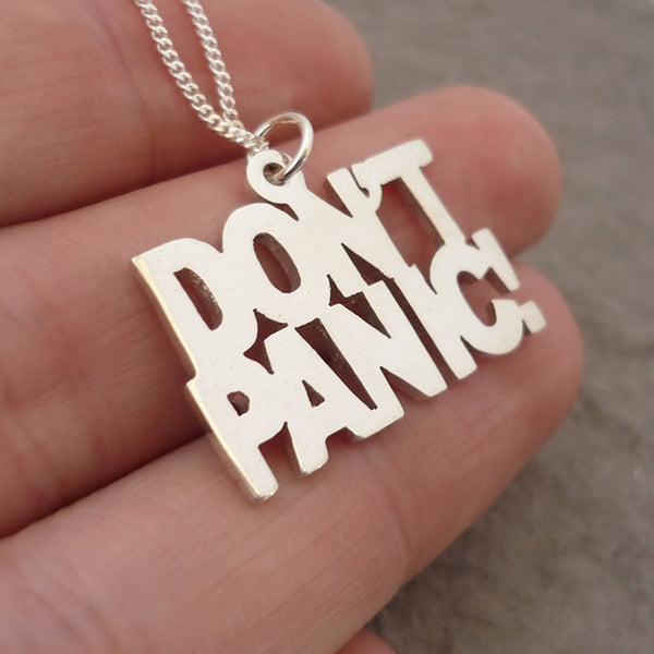 Don't Panic Sterling Silver Handmade Pendant